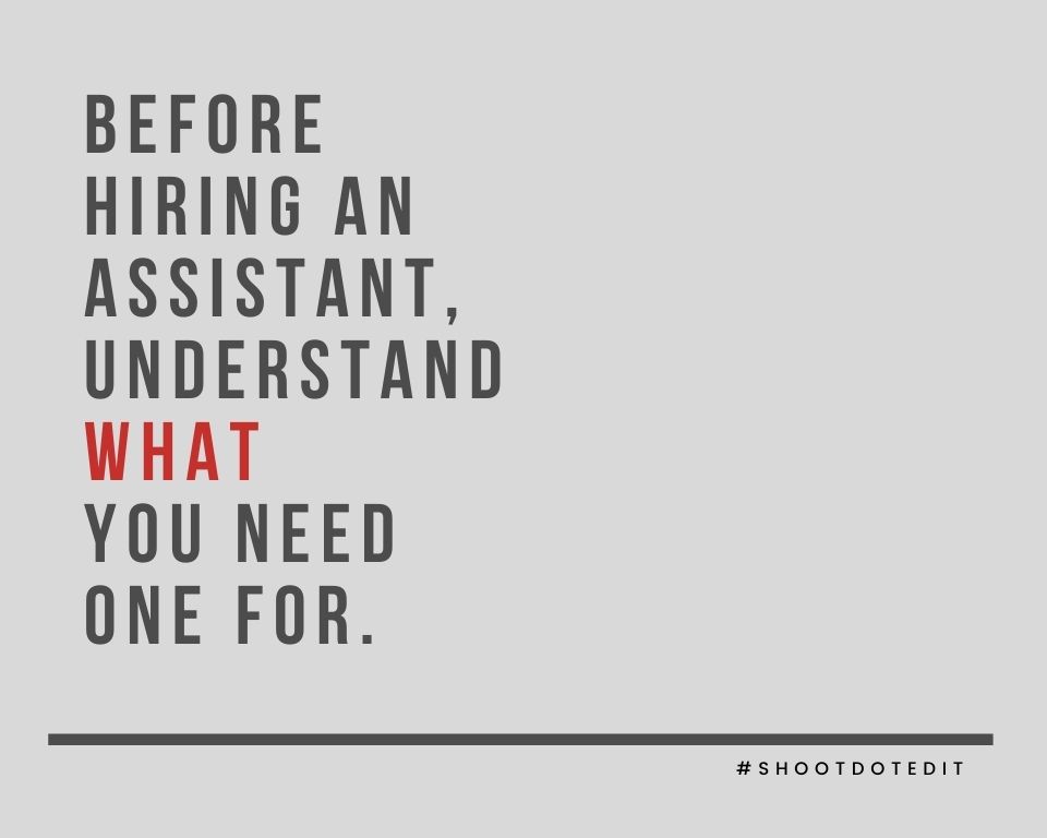Infographic stating before hiring an assistant, understand what you need one for.