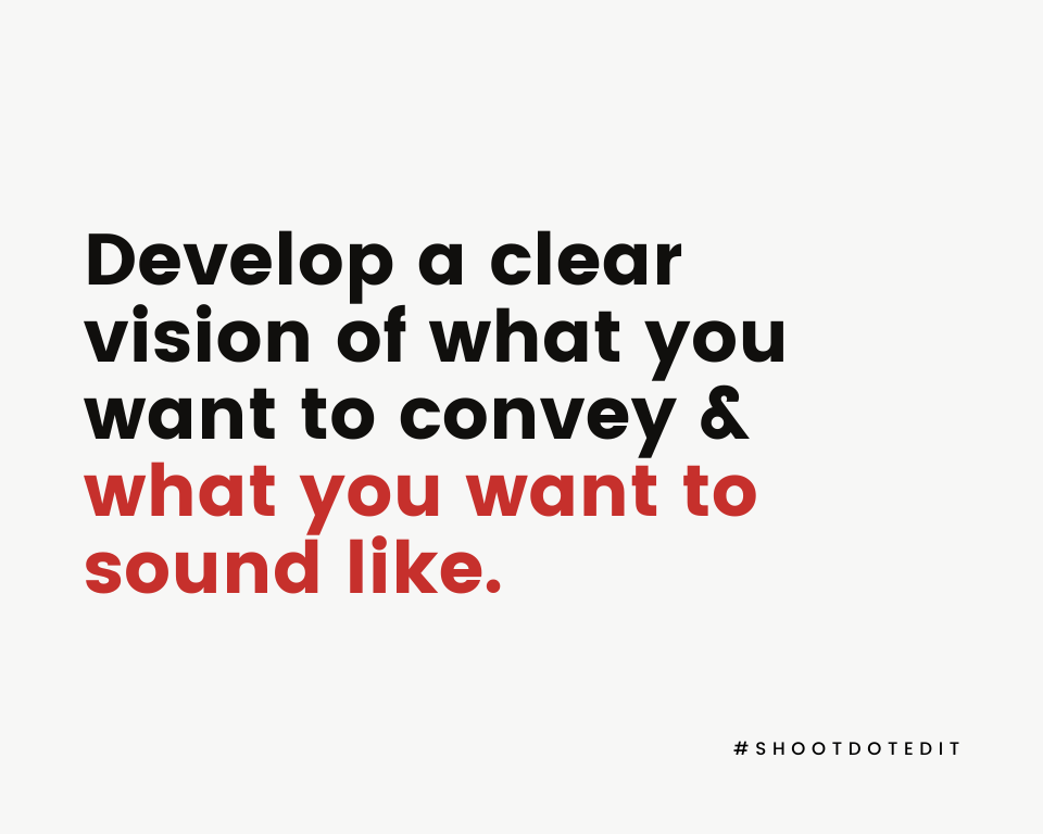 Infographic stating develop a clear vision of what you want to convey and what you want to sound like