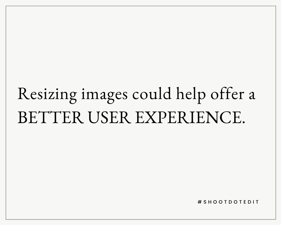 Infographic stating resizing images could help offer a better user experience