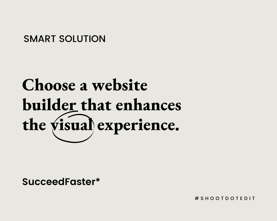 Infographic stating choose a website builder that enhances the visual experience