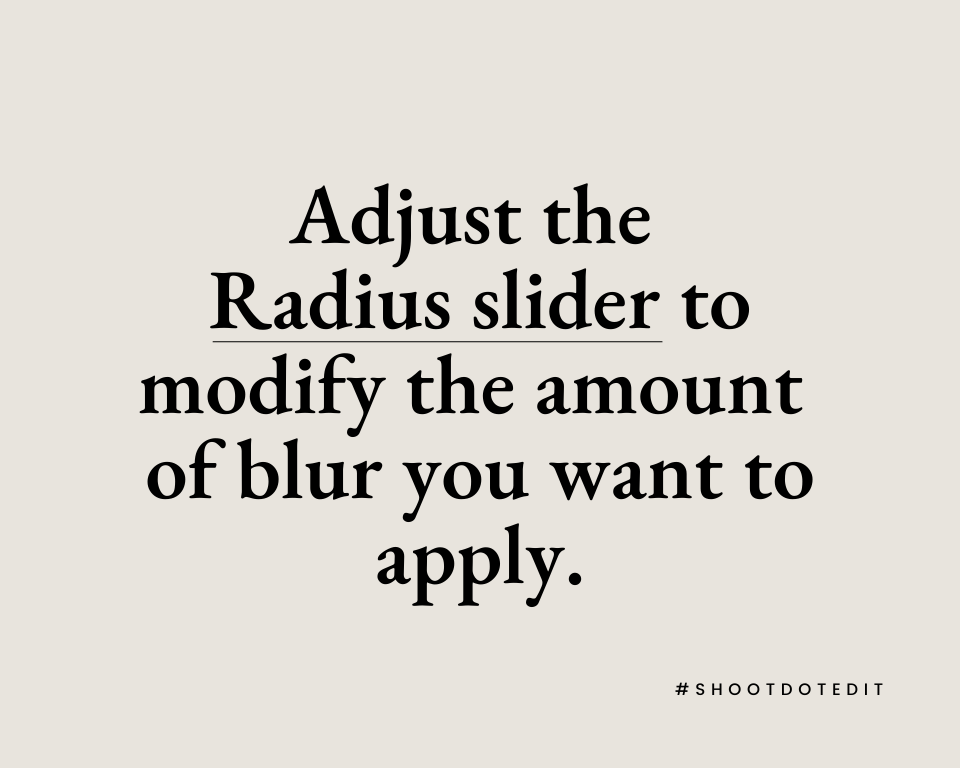 Infographic stating adjust the Radius slider to modify the amount of blur you want to apply