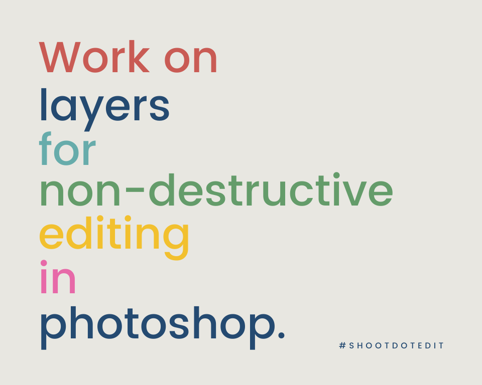 Infographic stating work on Layers for non-destructive editing in Photoshop