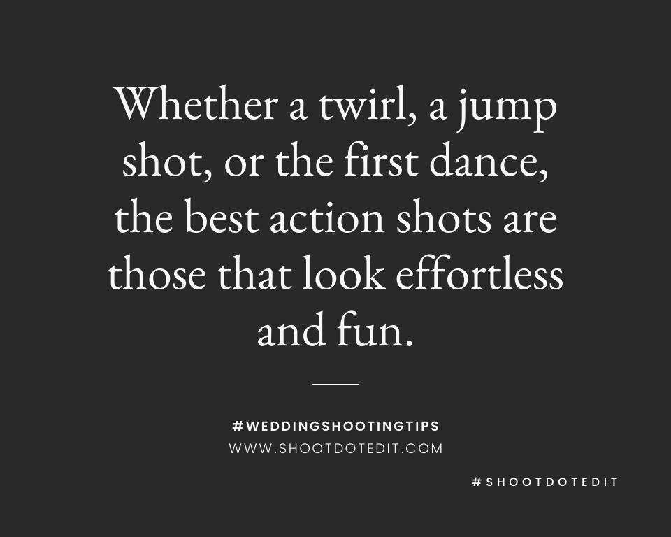 Infographic stating whether a twirl, a jump shot, or the first dance, the best action shots are those that look effortless and fun