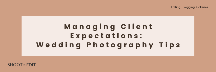 Infographic stating managing client expectations wedding photography tips