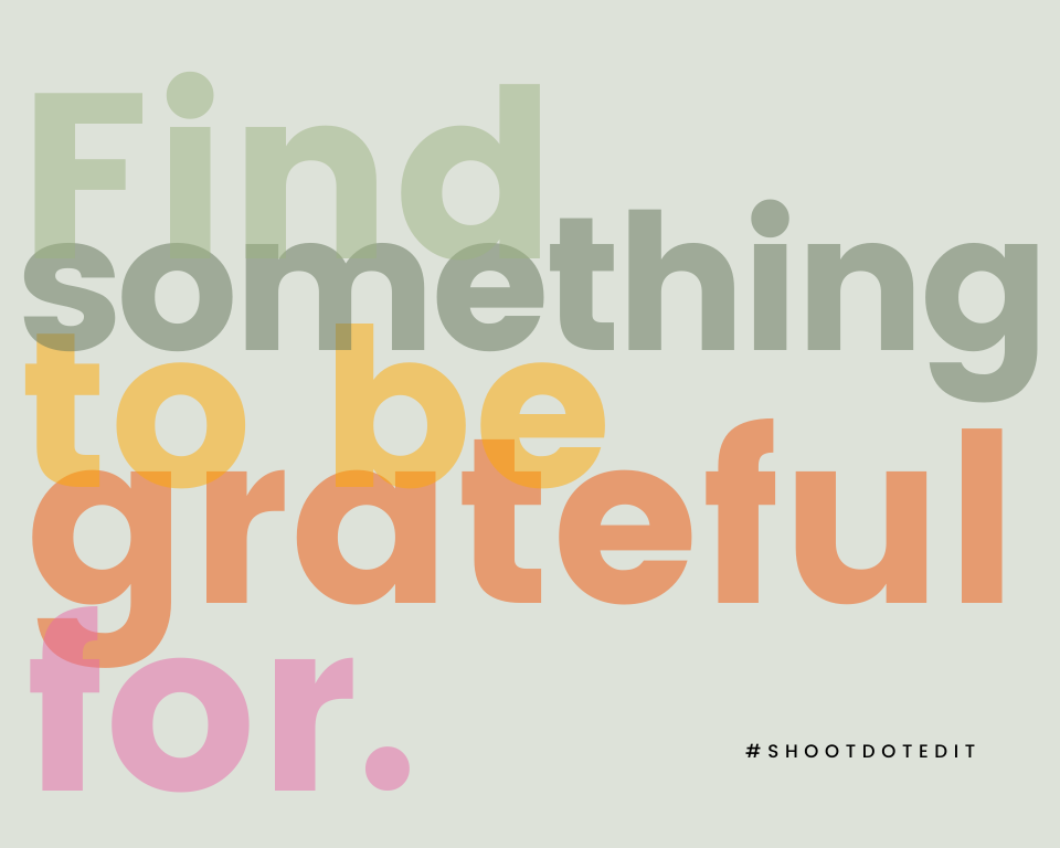 Infographic stating find something to be thankful for