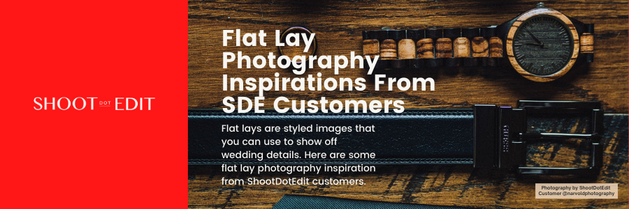 Flat lay photography inspiration infographic alongside ShootDotEdit logo 