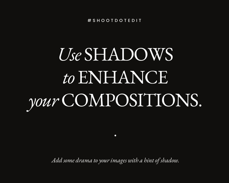 Infographic stating use shadows to enhance your compositions 