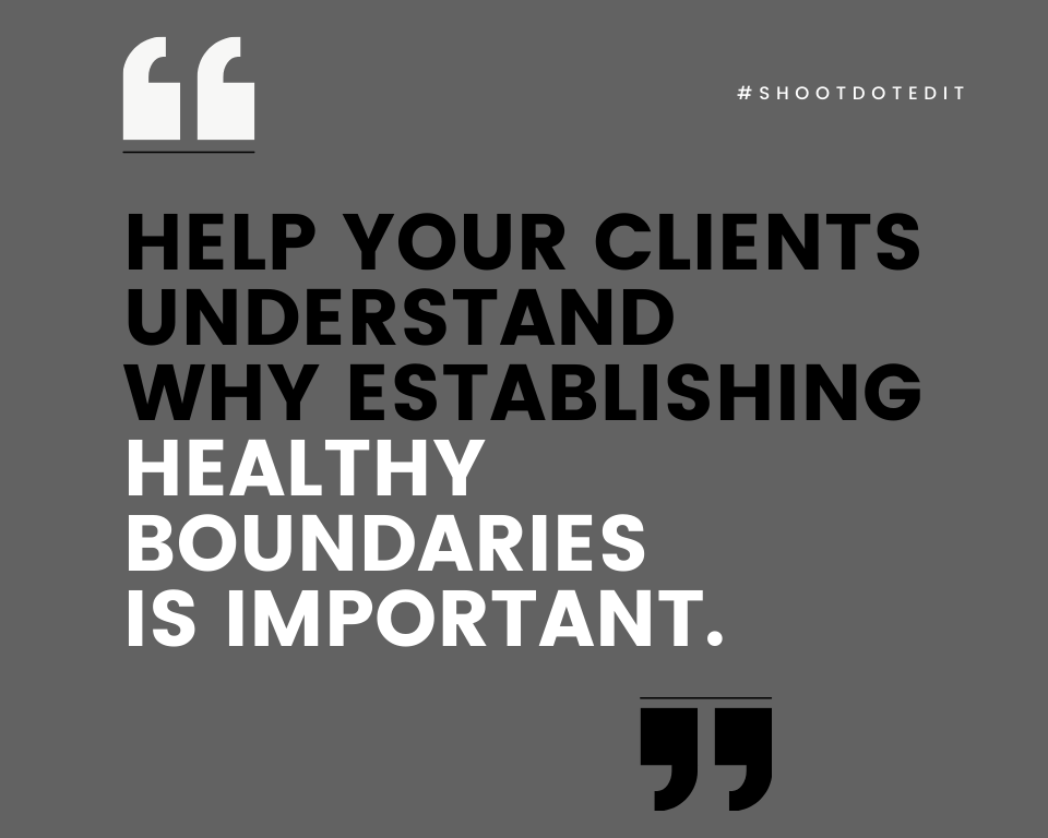 Infographic stating help your clients understand why establishing healthy boundaries is important