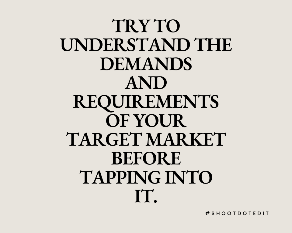 Infographic stating try to understand the demands and requirements of your target market before tapping into it