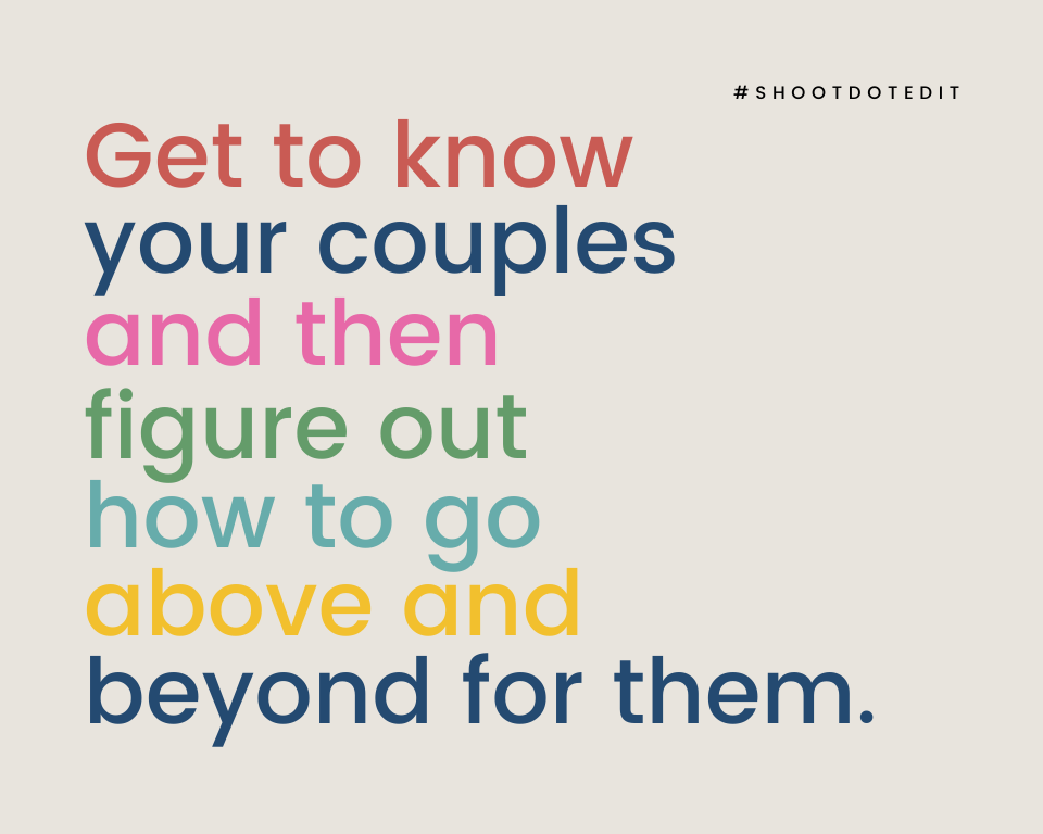 Infographic stating get to know your couples and then figure out how to go above and beyond for them
