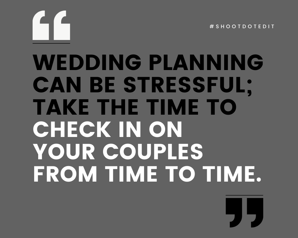 Infographic stating wedding planning can be stressful; take the time to check in on your couples from time to time
