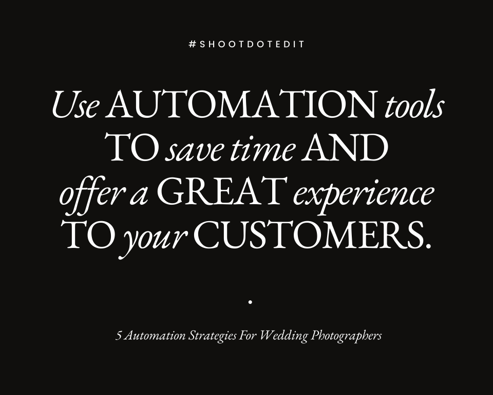 Infographic stating use automation tools to save time and offer a great experience to your customers