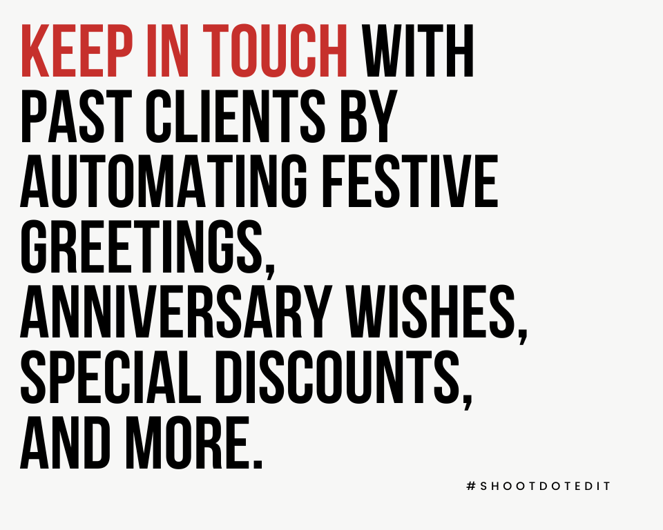 Infographic stating keep in touch with past clients by automating festive greetings, anniversary wishes, special discounts, and more
